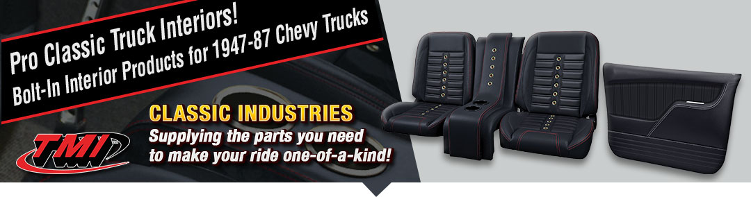 Pro Classic Truck Interiors! Bolt-In Interior Products for 1947-87 Chevy Trucks