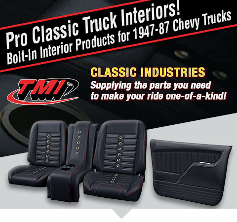 Pro Classic Truck Interiors! Bolt-In Interior Products for 1947-87 Chevy Trucks